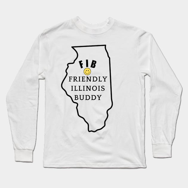 FIB = Friendly Illinois Buddy Long Sleeve T-Shirt by Magic Acorn Records